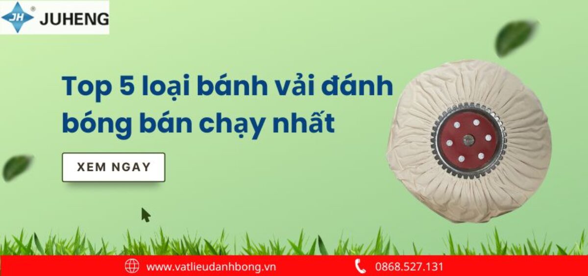 bánh vải đánh bóng