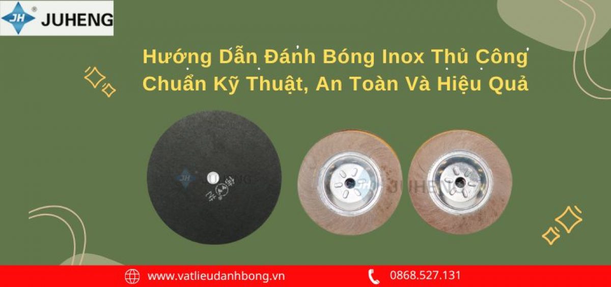 Hướng Dẫn Đánh Bóng Inox Thủ Công