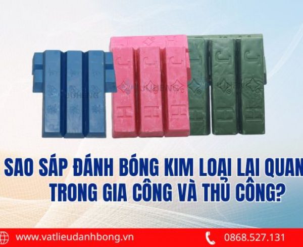 Sáp Đánh Bóng Kim Loại Lại Quan Trọng