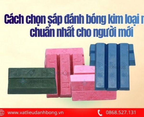 Cách chọn sáp đánh bóng kim loại màu