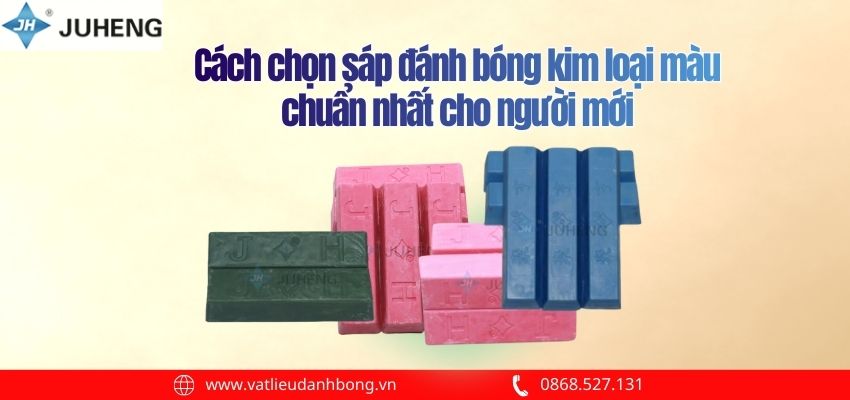 Cách chọn sáp đánh bóng kim loại màu