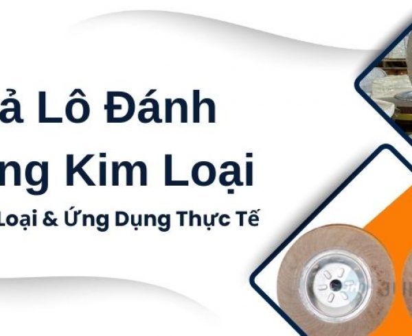 Quả Lô Đánh Bóng Kim Loại