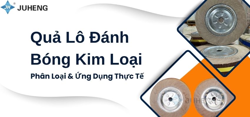Quả Lô Đánh Bóng Kim Loại