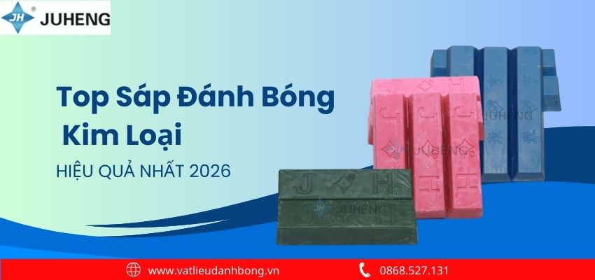Top Sáp Đánh Bóng Kim Loại Hiệu Quả Nhất 2026
