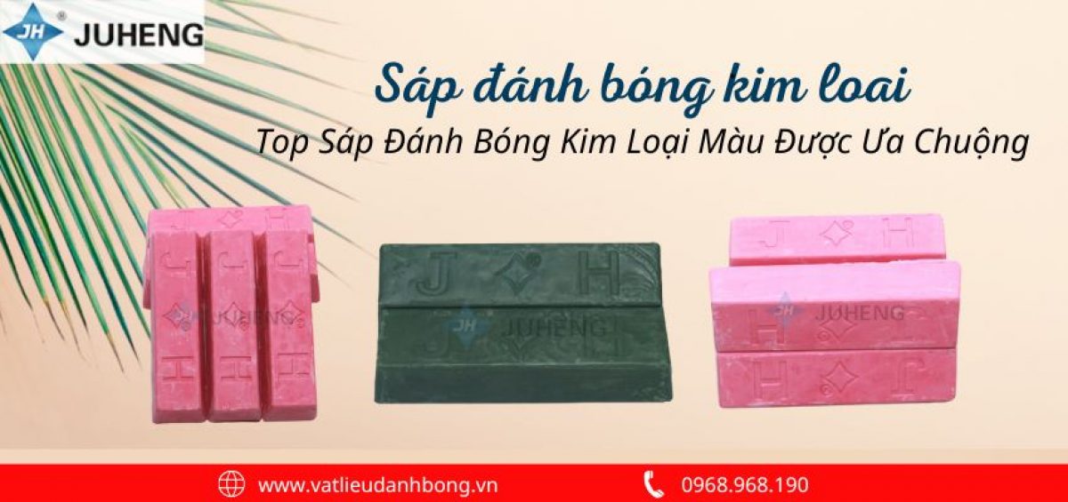 Top Sáp Đánh Bóng Kim Loại Màu Được Ưa Chuộng