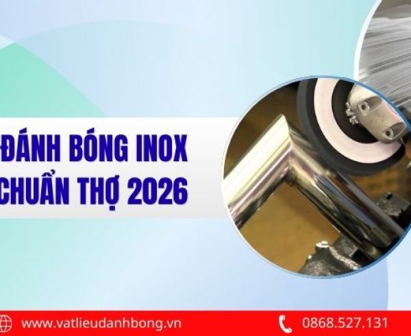 Quy Trình Đánh Bóng Inox Thủ Công Chuẩn Thợ