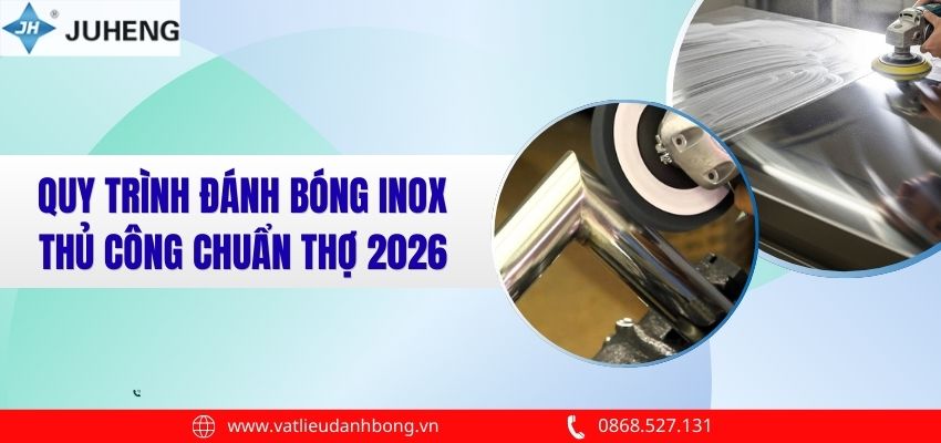 Quy Trình Đánh Bóng Inox Thủ Công Chuẩn Thợ