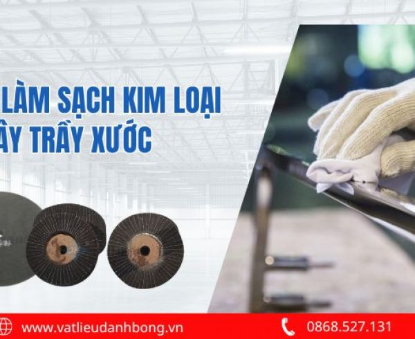 Bí Quyết Làm Sạch Kim Loại Không Gây Trầy Xước