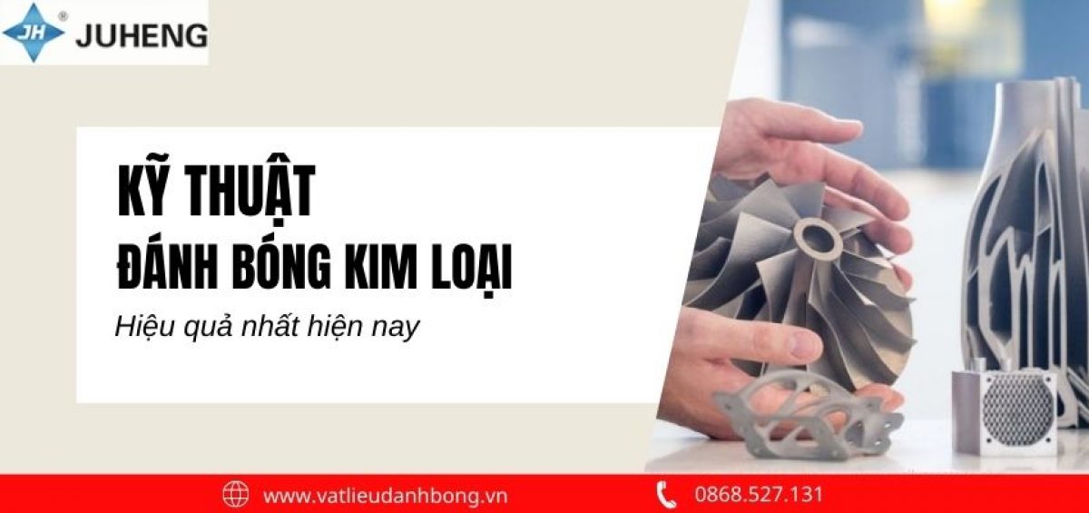 Kỹ Thuật Đánh Bóng Kim Loại