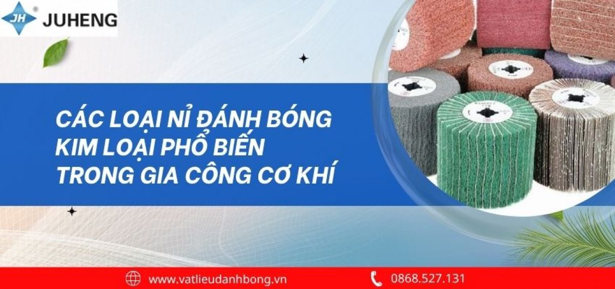 Các Loại Nỉ Đánh Bóng Kim Loại